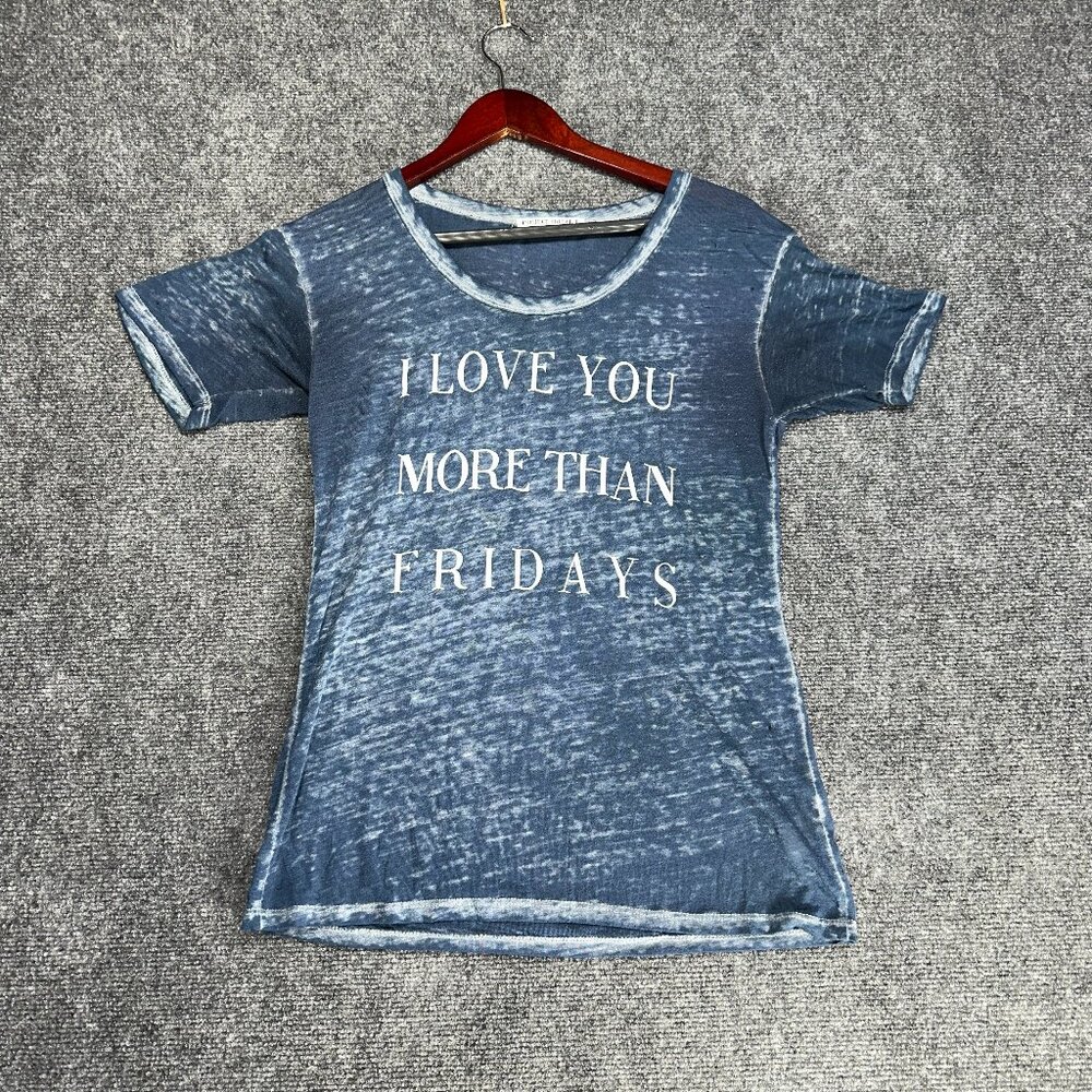 Project Social T Tee Shirt Womens Small Blue Burnout I Love You More Than Friday